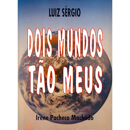 Dois Mundos Tão Meus