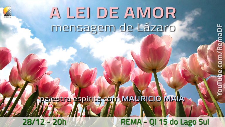 A Lei de Amor - Mensagem de Lázaro