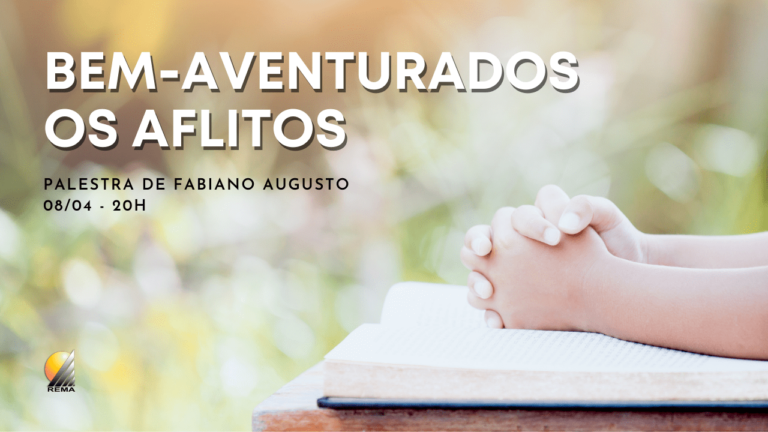 Bem-aventurados os aflitos