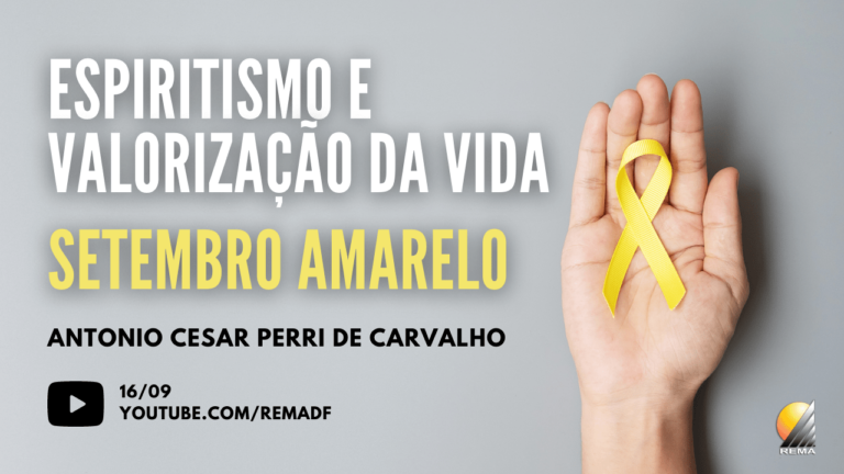 Espiritismo e valorização da vida - Setembro Amarelo